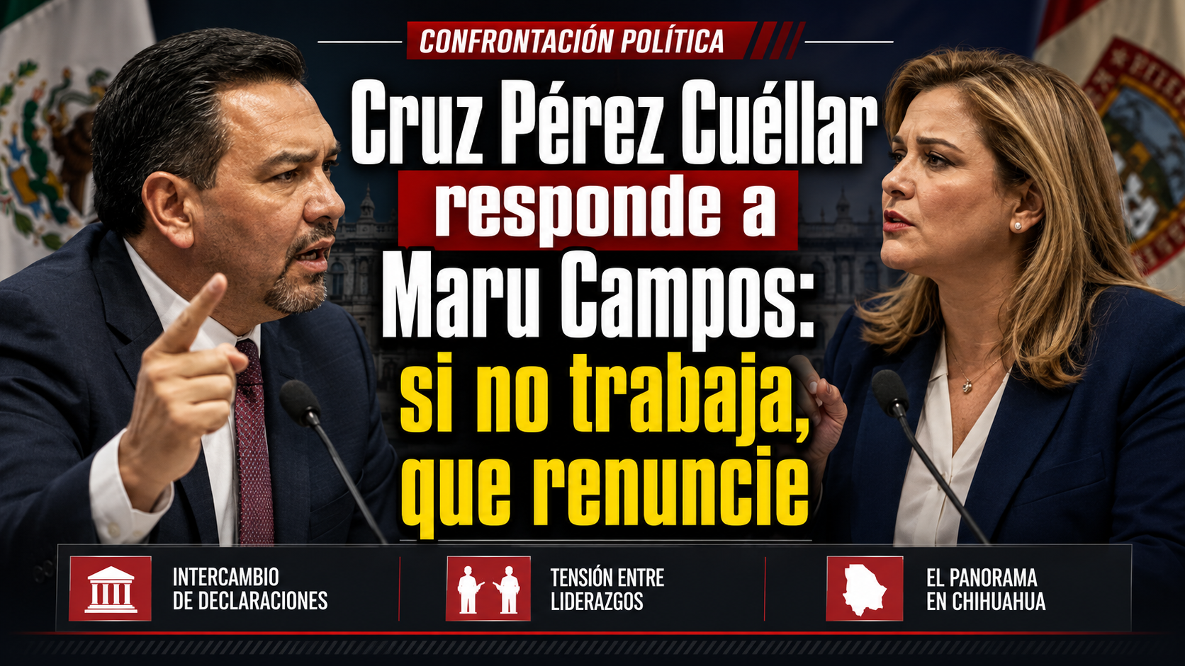 Cruz Pérez Cuéllar responde a Maru Campos por el T-MEC y cuestiona su trabajo en Chihuahua